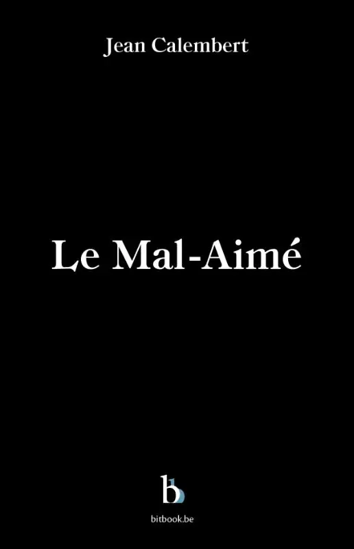 Le Mal-Aimé