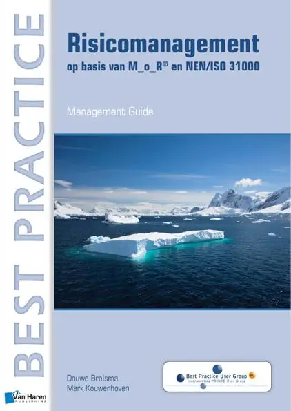 Risicomanagement op basis van M_o_R® en NEN/ISO 31000