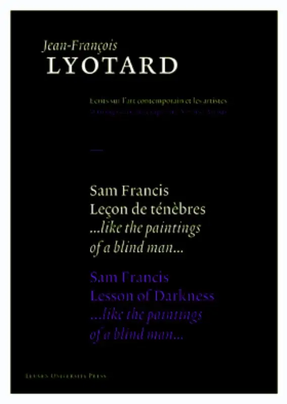 Sam Francis, Lecon de Tenebres / Sam Francis, Lesson of Darkness
