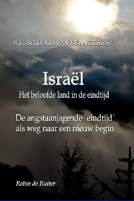 Wegbereiders van de Antichrist - Israël,