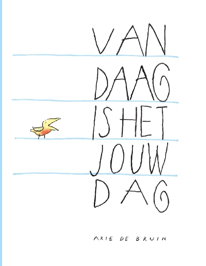 Vandaag is het jouw dag