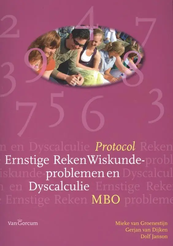 Protocol ernstige reken wiskunde - problemen en dyscalculie mbo / Mbo