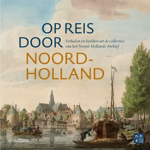 Op reis door Noord-Holland