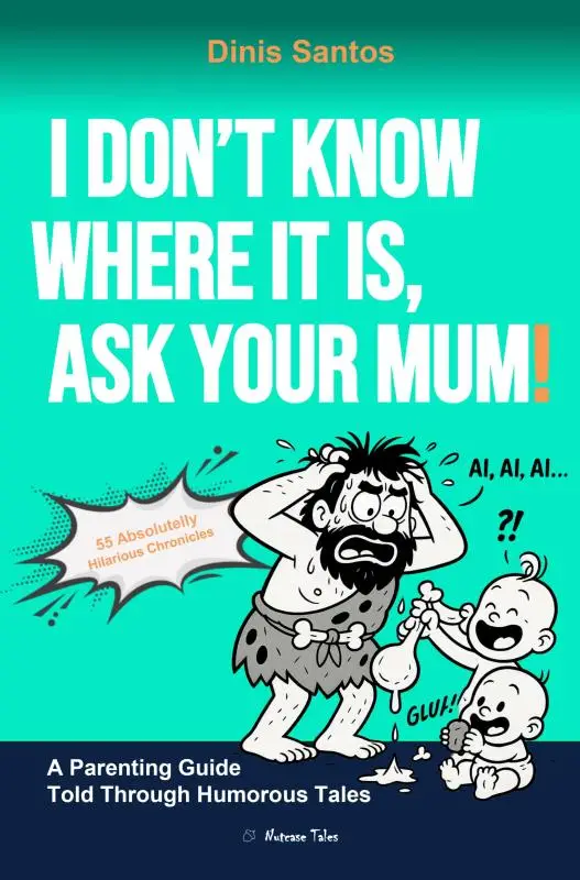 I DON'T KNOW WHERE IT IS, ASK YOUR MUM!