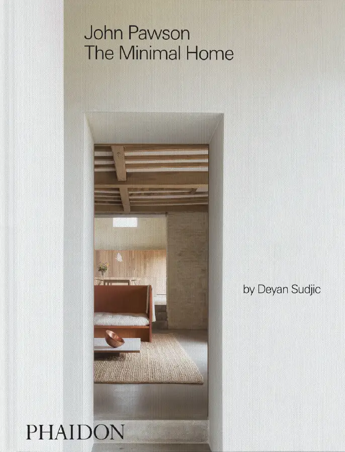 John Pawson: The Minimal Home