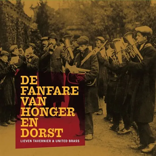 Lieven Tavernier -  De fanfare van honger en dorst (cd)