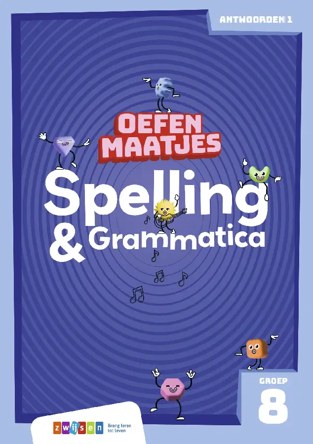 Groep 8 / Oefenmaatjes Spelling & Grammatica / antwoordenboek 1
