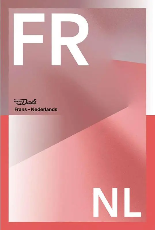 Van Dale Groot woordenboek Frans-Nederlands voor school