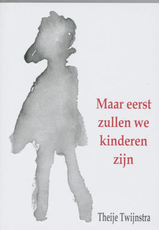 Maar eerst zullen we kind