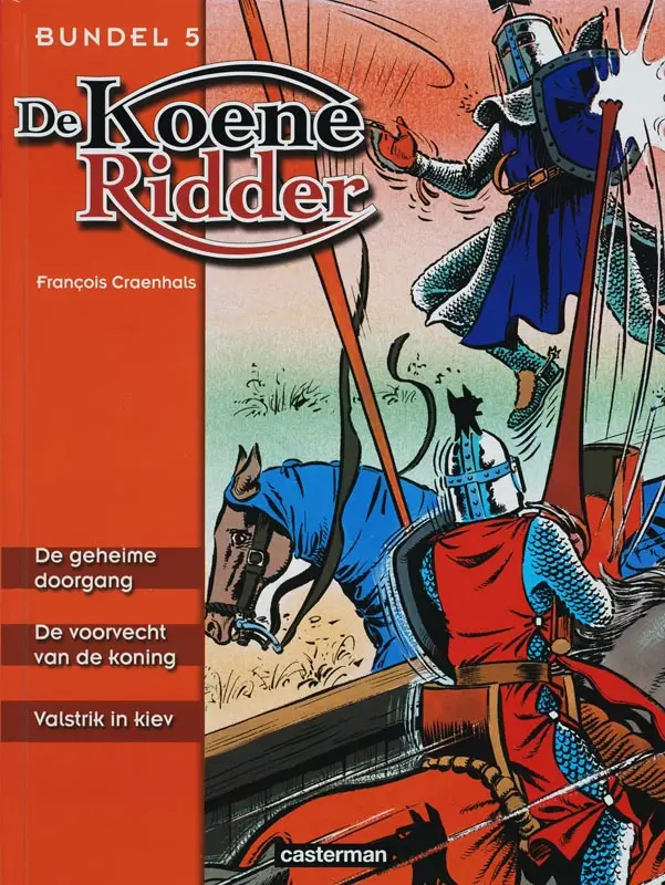 De Koene Ridder / 5 / dru