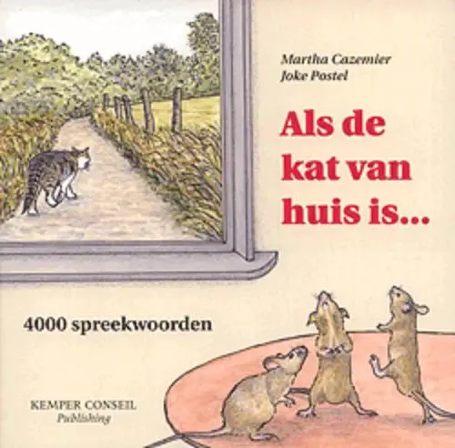 Als de kat van huis is ..
