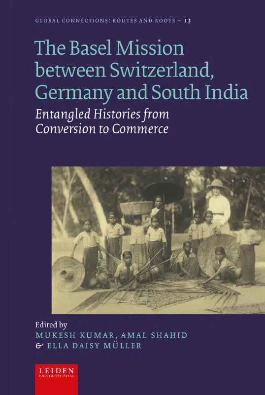 The Basel Mission between Switzerland, Germany and South India