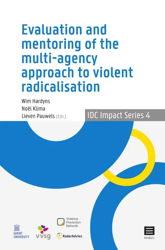 Evaluation and Mentoring of the Multi-Agency Approach to Violent Radicalisation in Belgium, the Netherlands and Germany