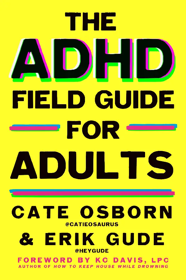 The ADHD Field Guide for Adults
