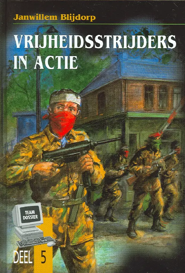 Vrijheidsstrijders in actie