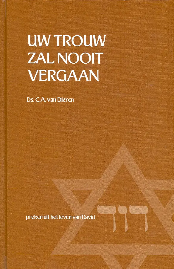 Uw trouw zal nooit vergaan