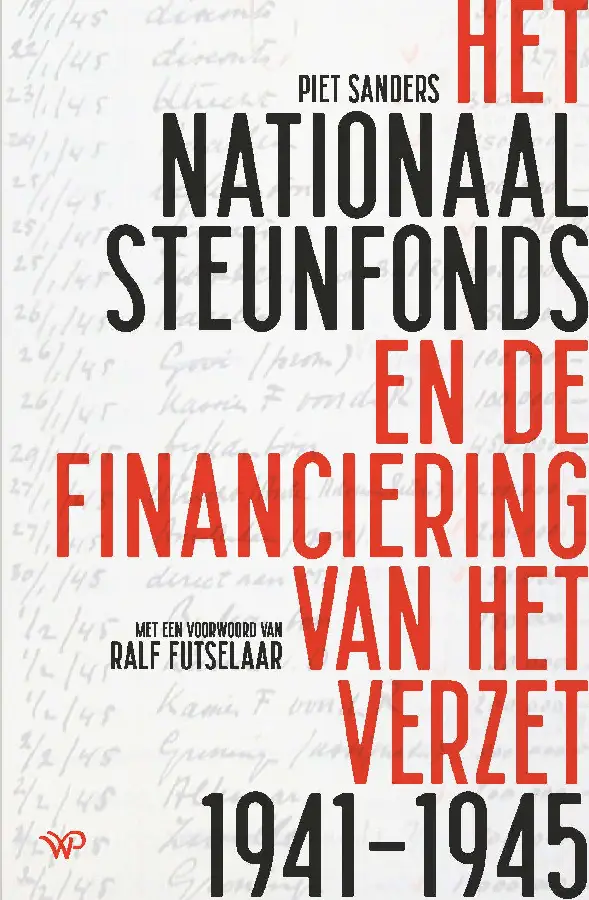 Het Nationaal Steunfonds en de financiering van het verzet 1941-1945
