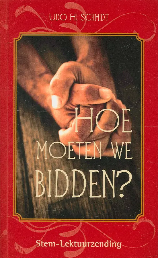 Hoe moeten we bidden