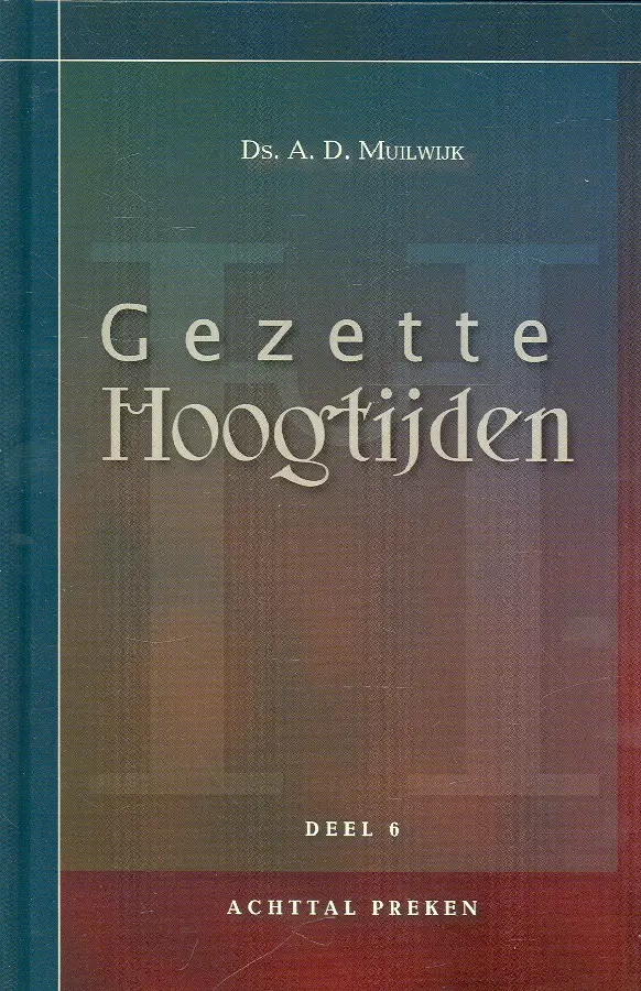 Gezette hoogtijden 6
