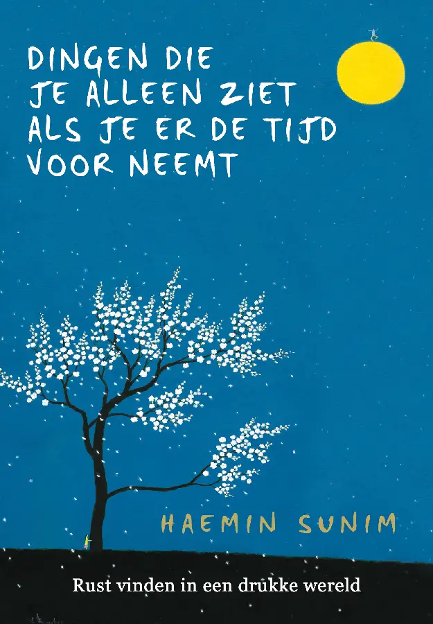De dingen die je alleen ziet als je er d