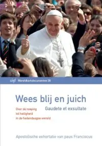 Wees blij en juich - Gaudete et exsultate