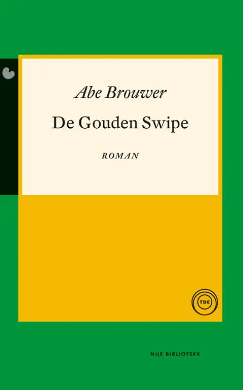 De Gouden Swipe / druk He