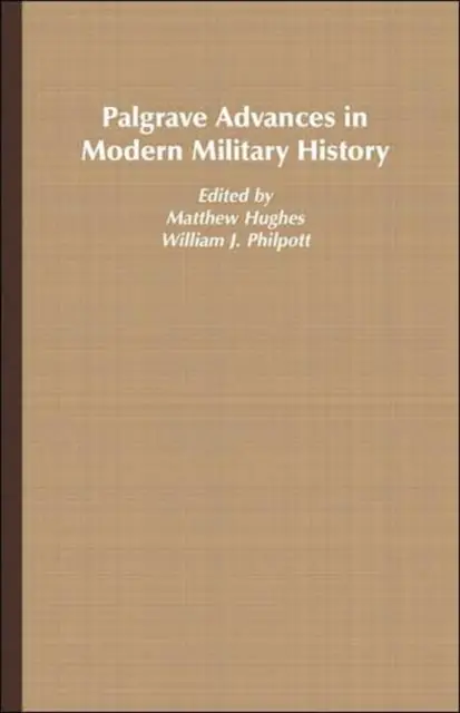 Palgrave Advances in Modern Military History