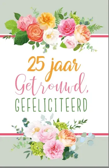 Wenskaart 25 jaar getrouwd