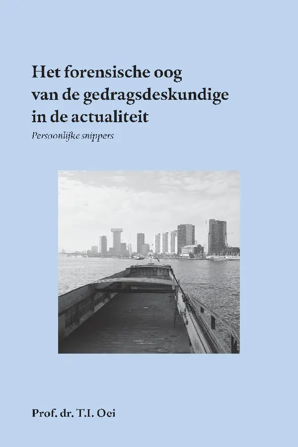 Het forensische oog van de gedragsdeskundige in de actualiteit