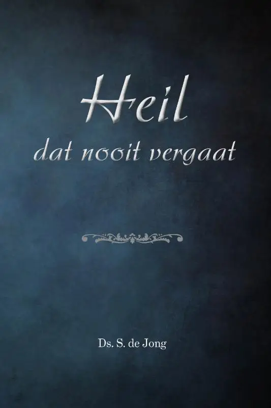 Heil dat nooit vergaat