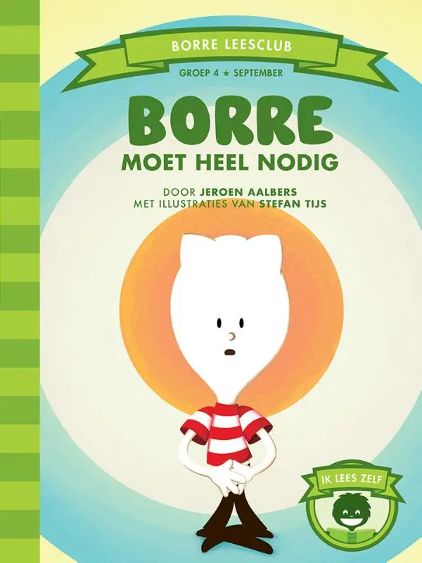 Borre moet heel nodig / G