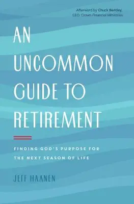 Uncommon Guide To Retirement