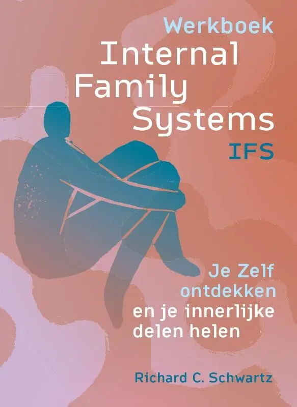 Werkboek Internal Family Systems (IFS)