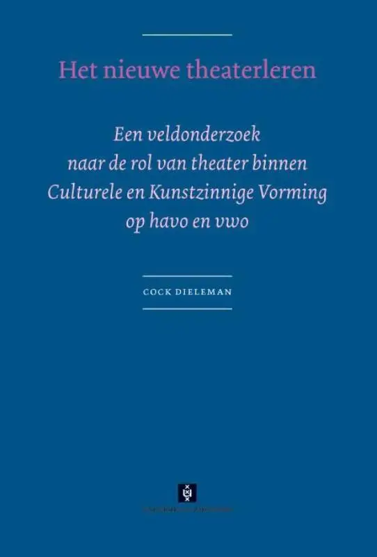 Het nieuwe theaterleren /