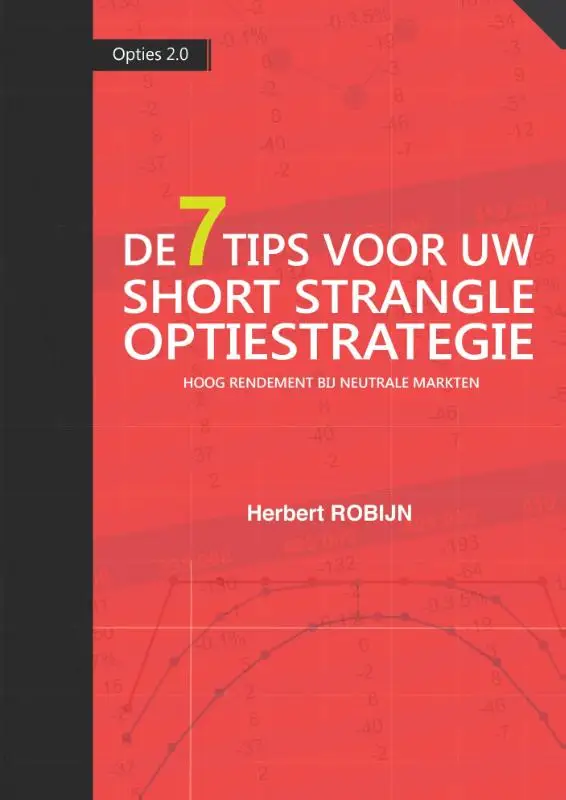 De 7 Tips voor uw short strangle optiestrategie