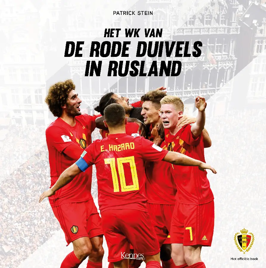 Het WK van de Rode Duivels in Rusland