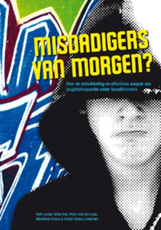 Misdadigers van morgen /