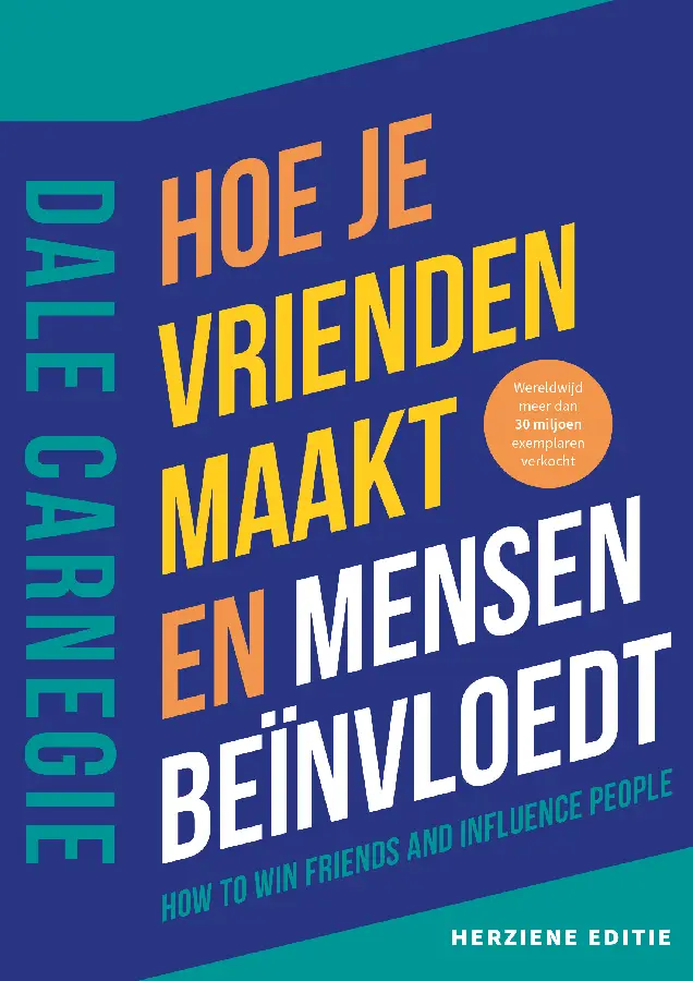 Hoe je vrienden maakt en mensen beïnvloedt