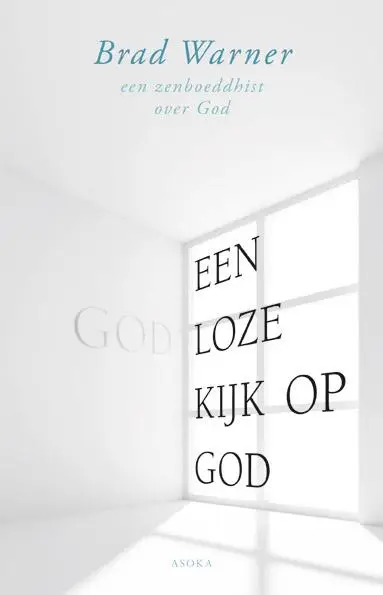 Een godloze kijk op God