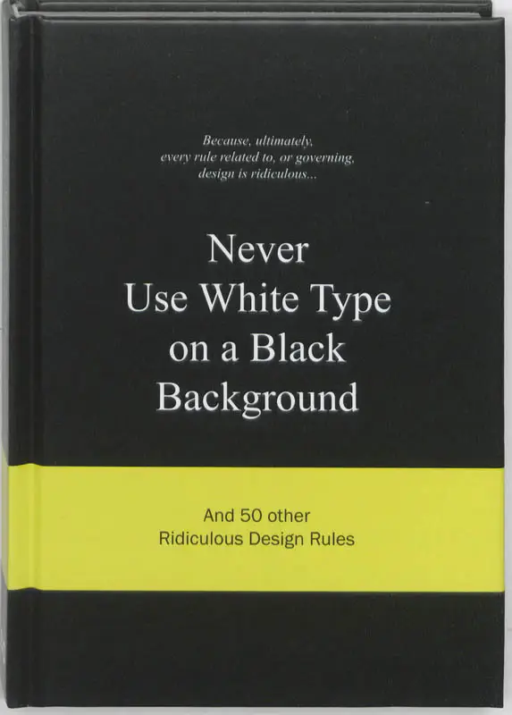 Never Use White Type on a