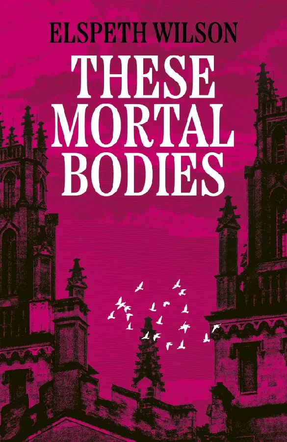 These Mortal Bodies