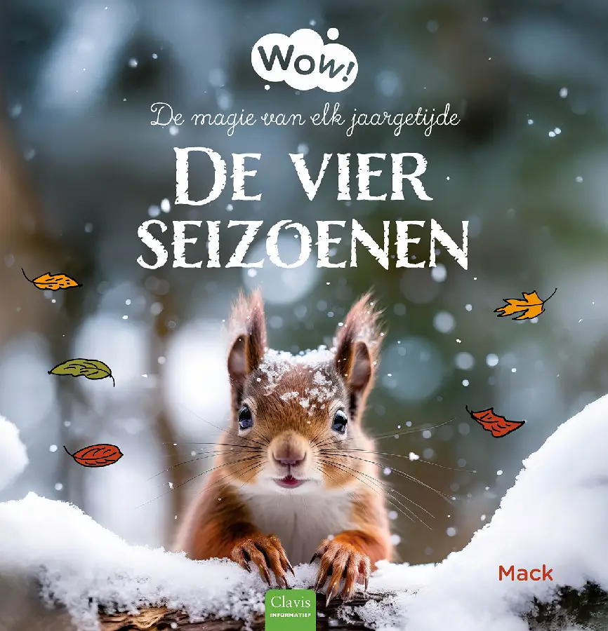 Wow! De vier seizoenen. De magie van elk jaargetijde