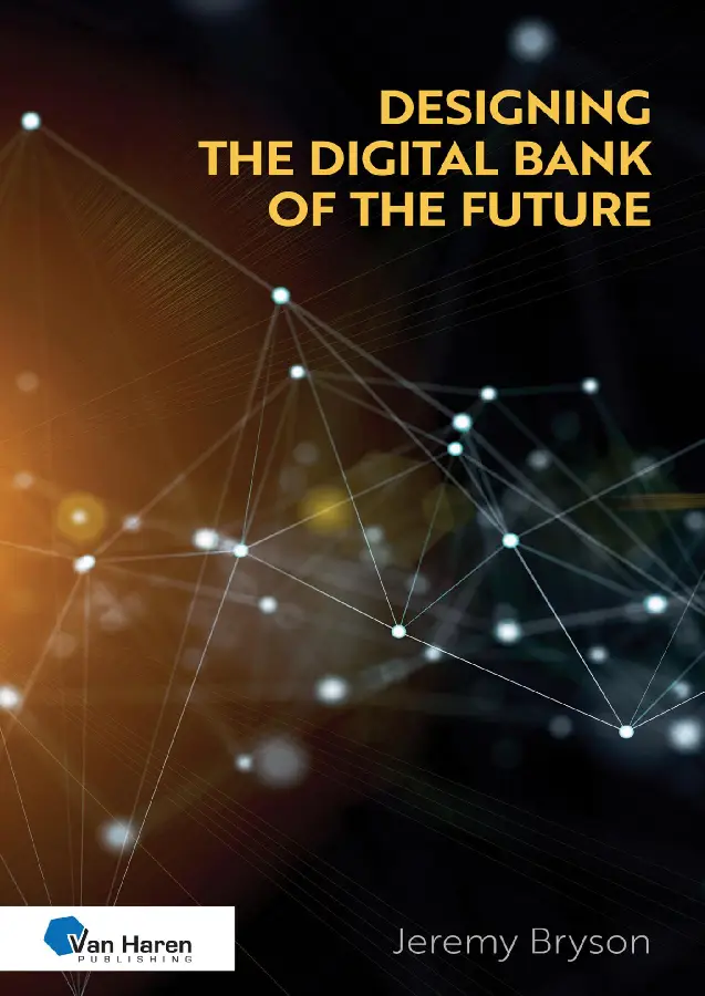 Designing the Digital Bank of the Future