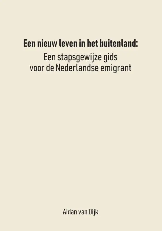Een Nieuw Leven in het Buitenland