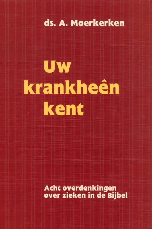 Uw krankheen kent