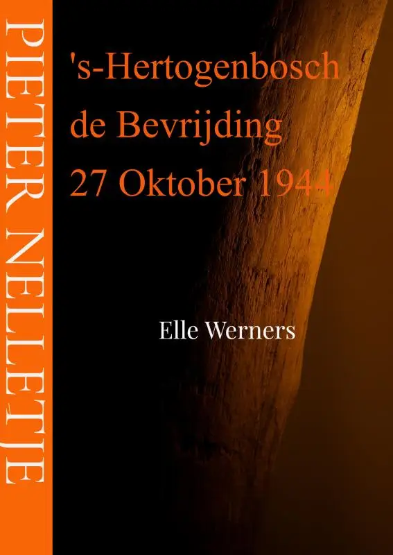 27 oktober 1944 Bevrijding Den Bosch