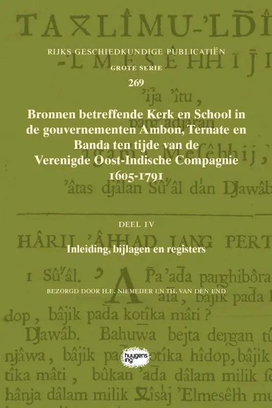 Bronnen betreffende Kerk en School in de gouvernementen Ambon, Ternate en Banda ten tijde van de Verenigde Oost-Indische Compagnie (VOC), 1605-1791