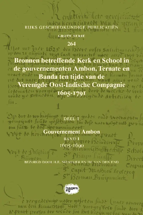 Bronnen betreffende Kerk en School in de gouvernementen Ambon, Ternate en Banda ten tijde van de Verenigde Oost-Indische Compagnie (VOC), 1605-1791