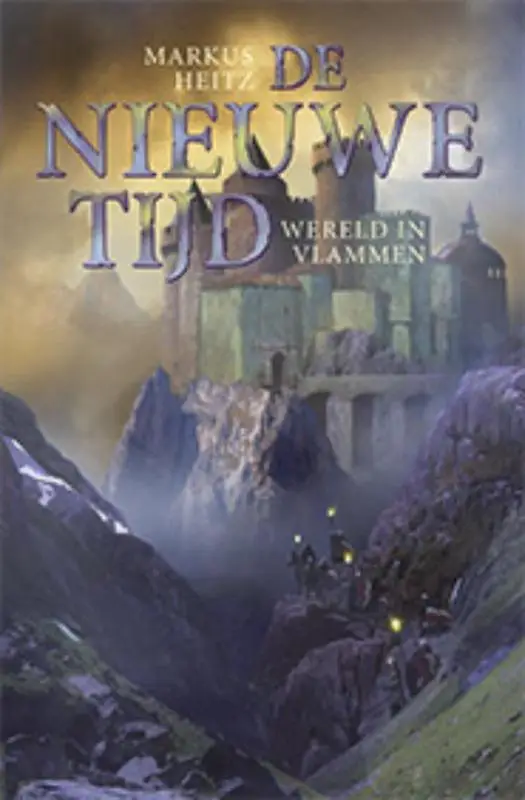 De nieuwe tijd / Wereld in vlammen 2