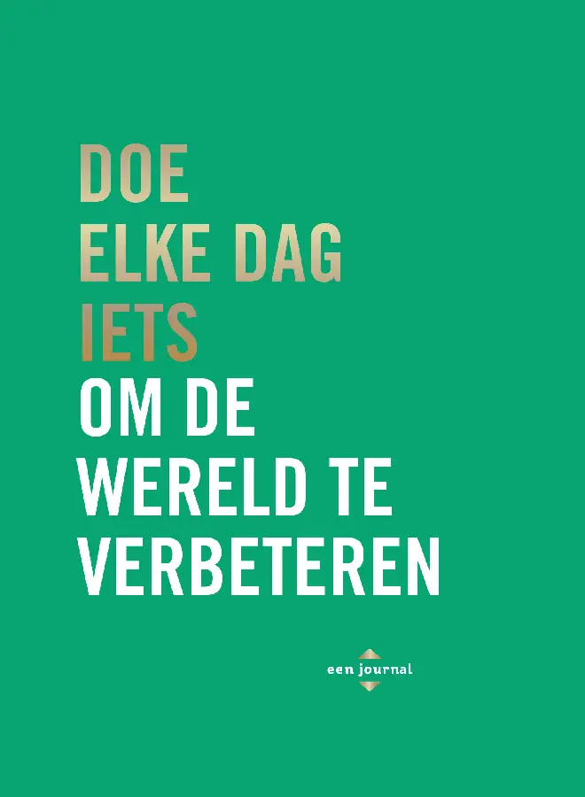 Doe elke dag iets om de wereld te verbet